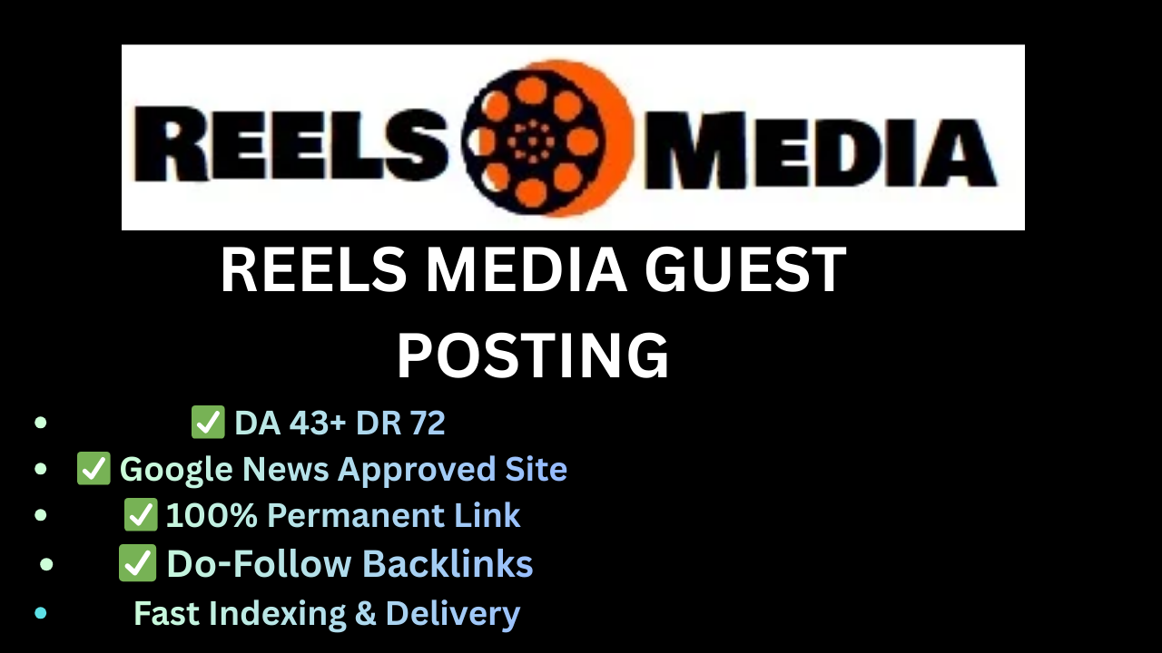 "I will publish a high DA guest post on Reelsmedia.co.uk with do-follow links"