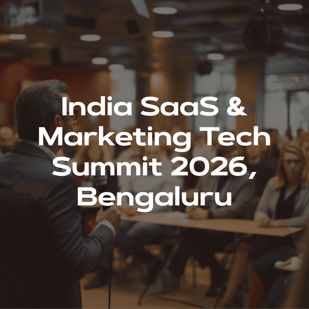 India SaaS & Marketing Tech Summit 2026, Bengaluru