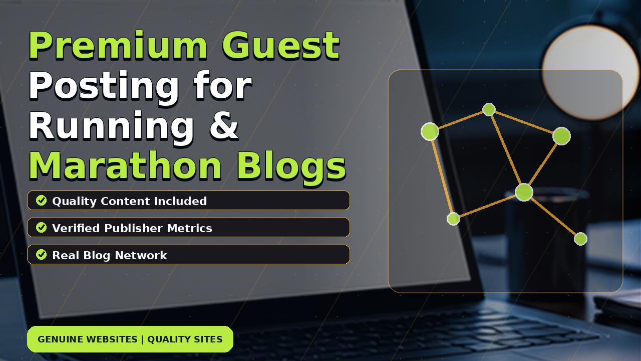 Premium Guest Posting for Running & Marathon Blogs