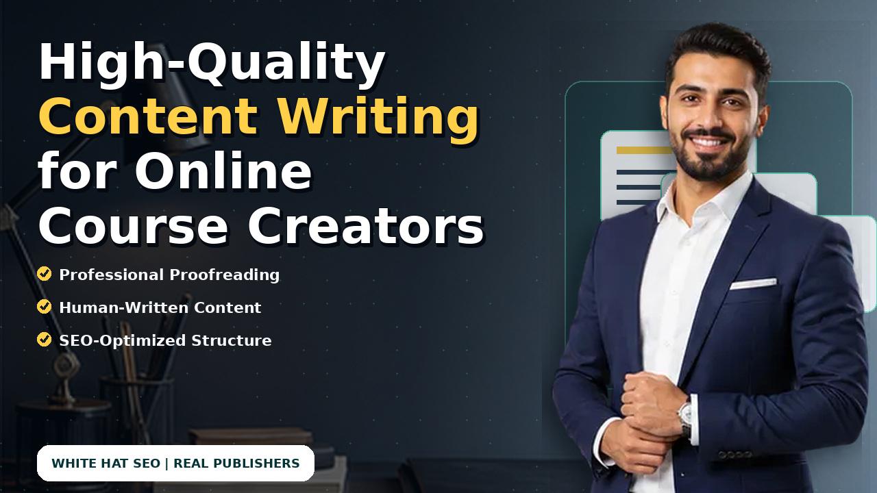 High-Quality Content Writing for Online Course Creators