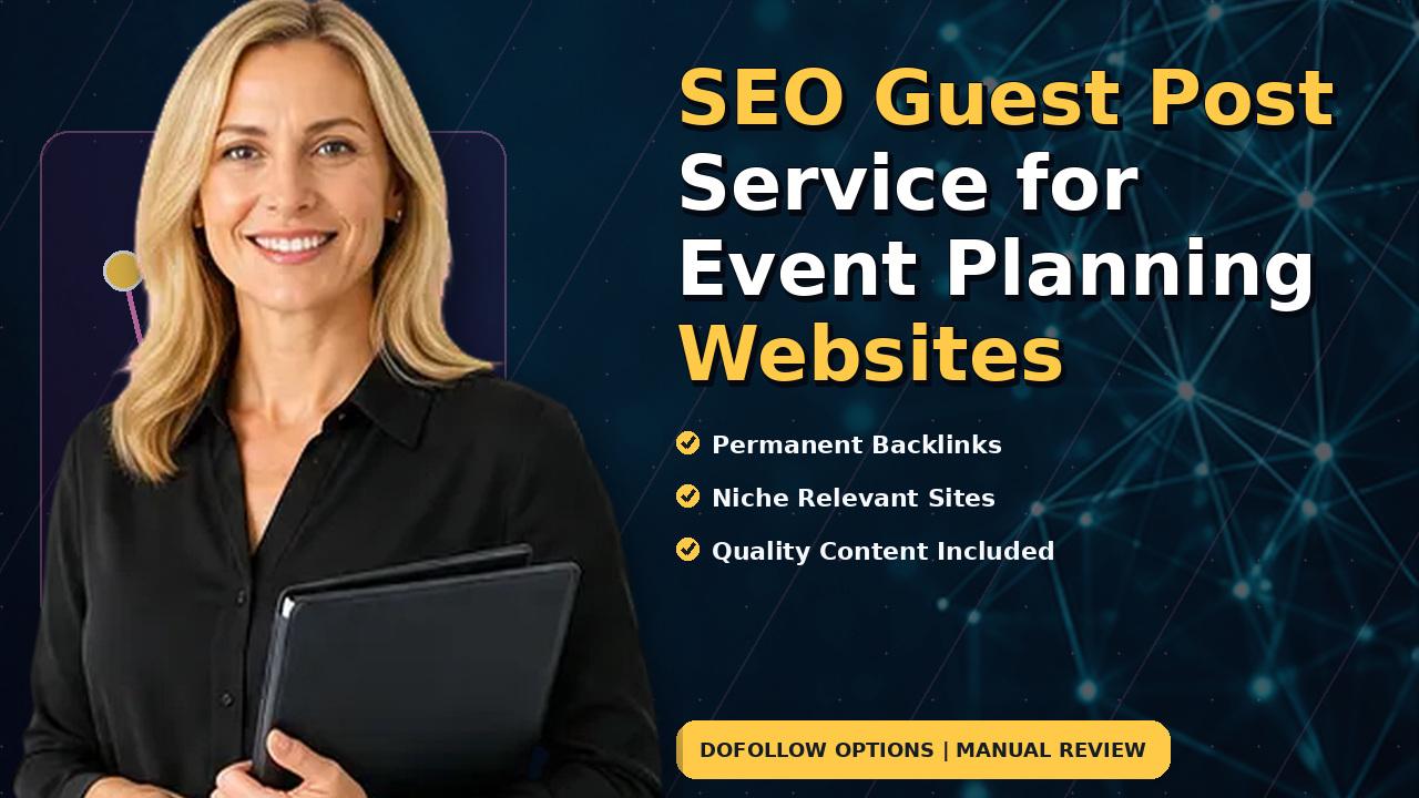 SEO Guest Post Service for Event Planning Websites