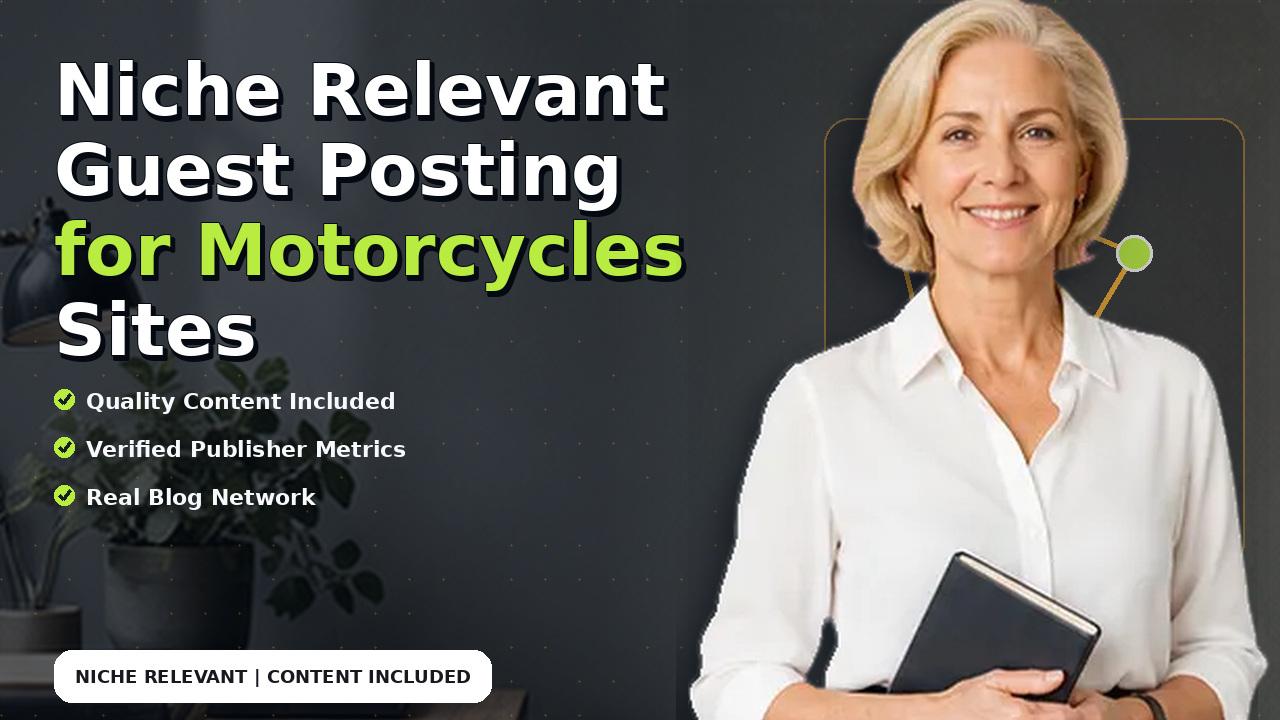 Niche Relevant Guest Posting for Motorcycles Sites