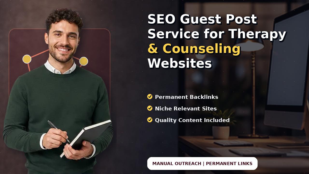 SEO Guest Post Service for Therapy & Counseling Websites