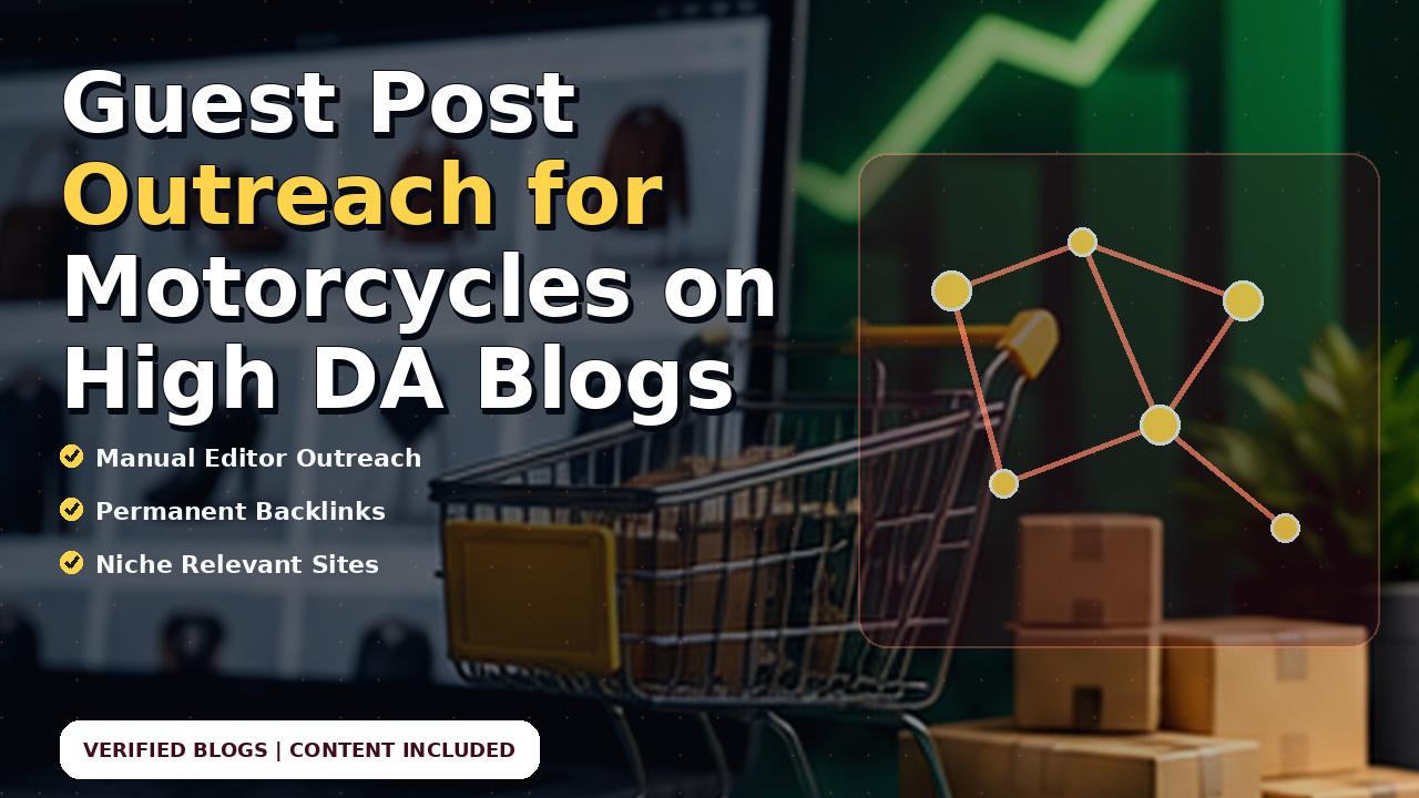 Guest Post Outreach for Motorcycles on High DA Blogs