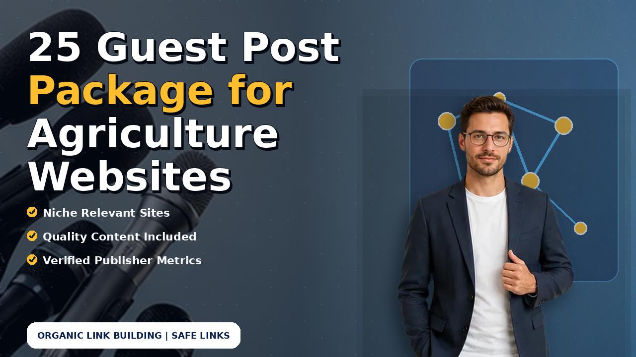25 Guest Post Package for Agriculture Websites