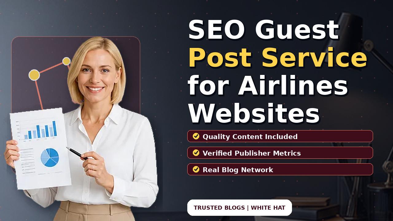 SEO Guest Post Service for Airlines Websites