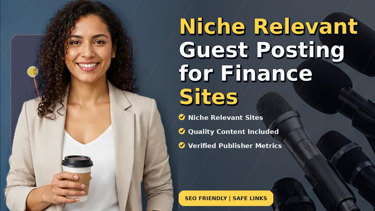Niche Relevant Guest Posting for Finance Sites