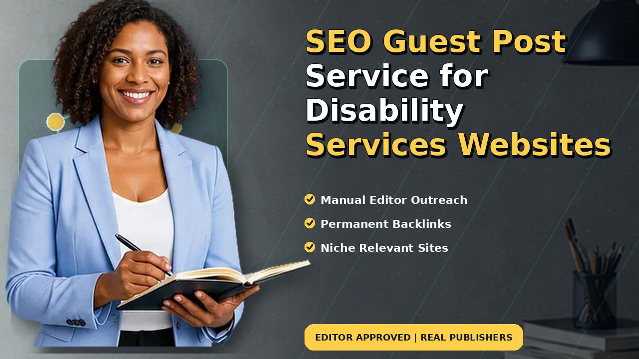 SEO Guest Post Service for Disability Services Websites