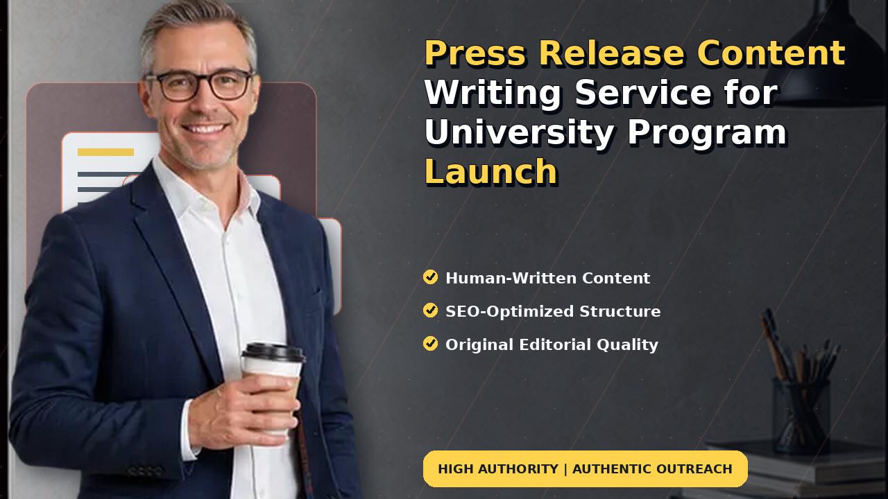 Press Release Content Writing Service for University Program Launch