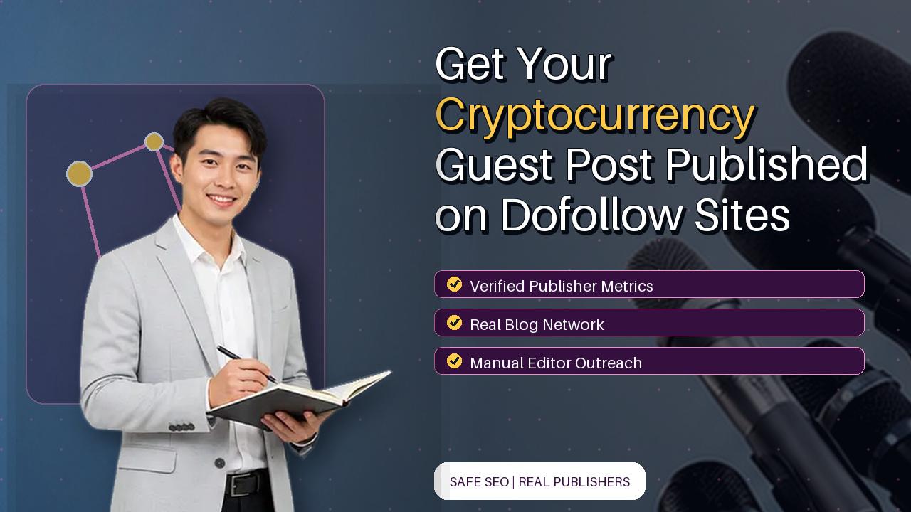Get Your Cryptocurrency Guest Post Published on Dofollow Sites