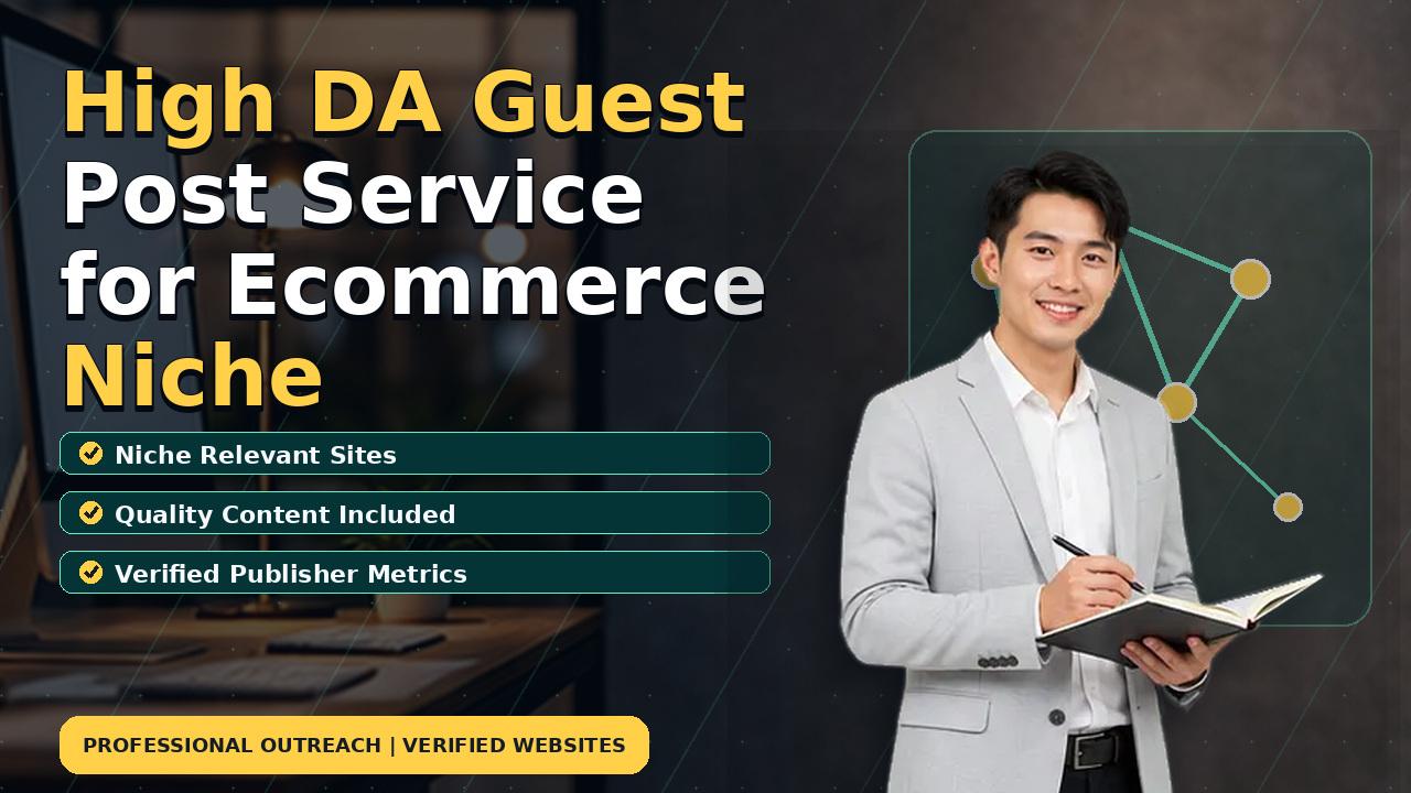 High DA Guest Post Service for Ecommerce Niche
