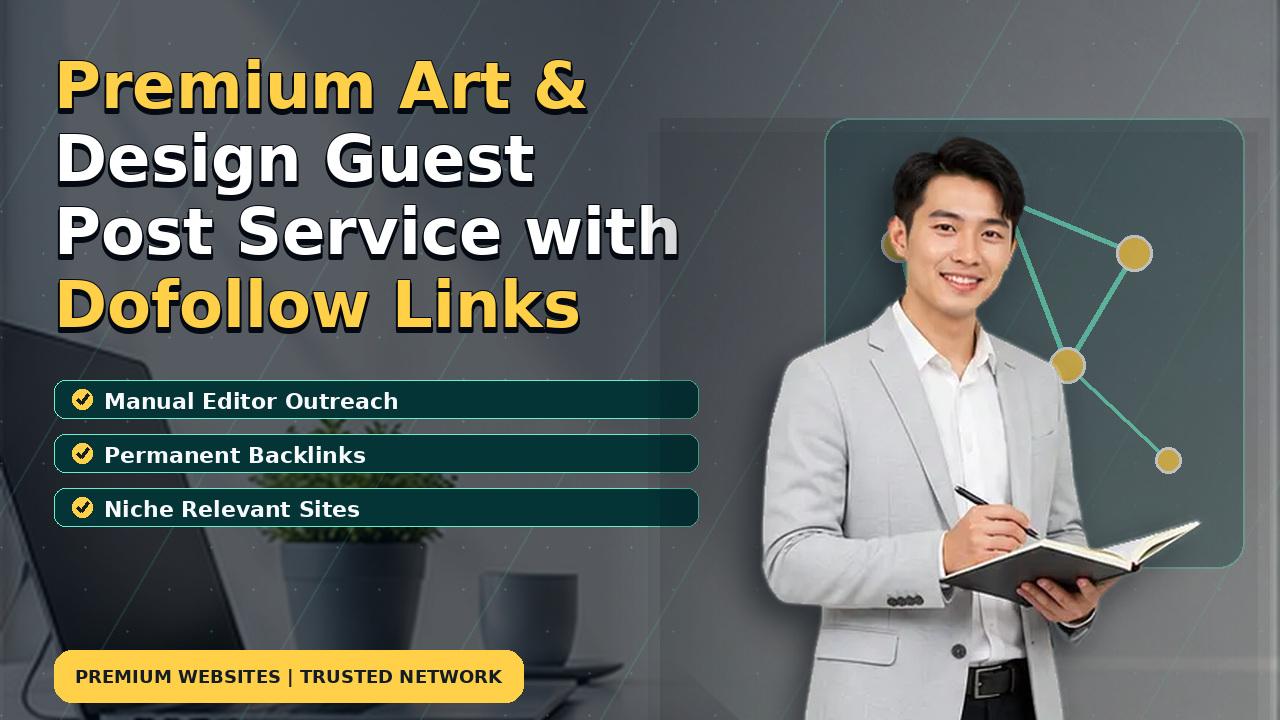 Premium Art & Design Guest Post Service with Dofollow Links