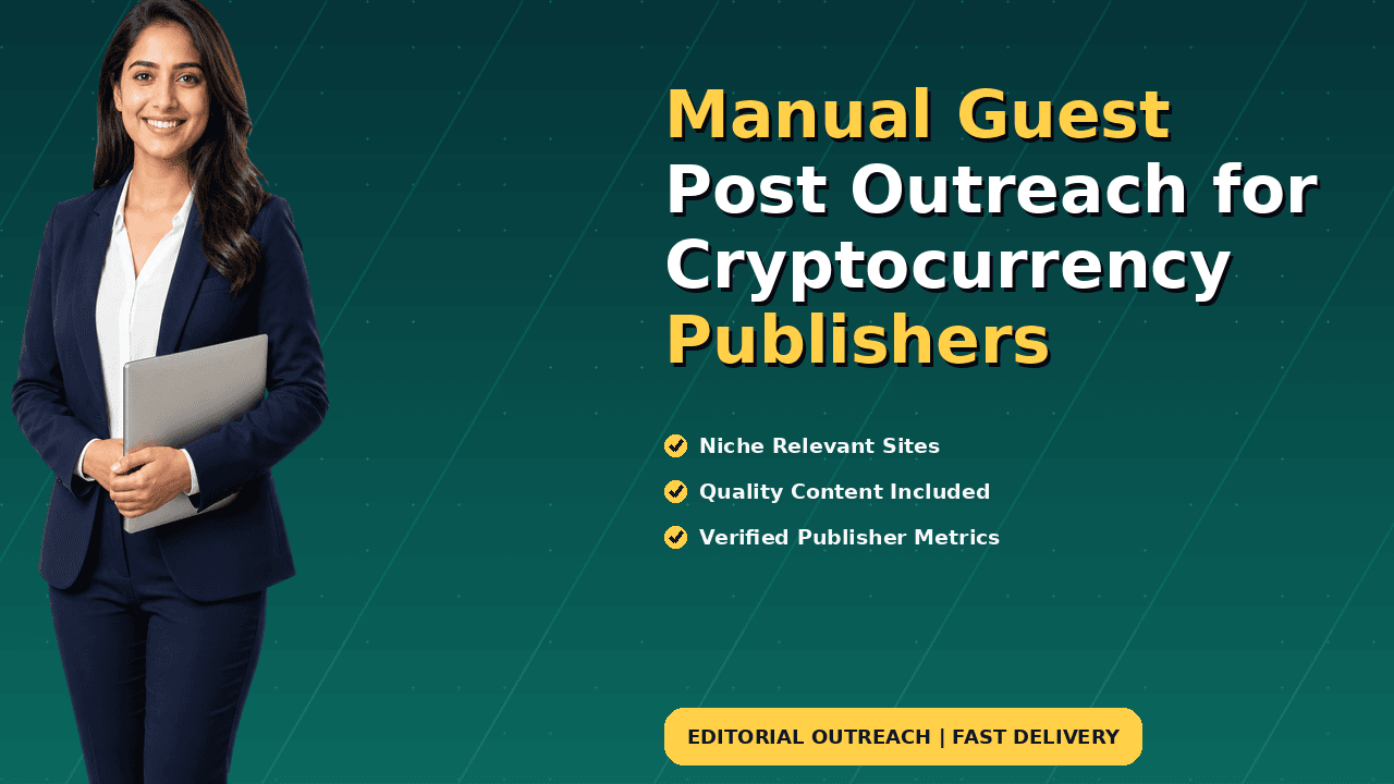 Manual Guest Post Outreach for Cryptocurrency Publishers