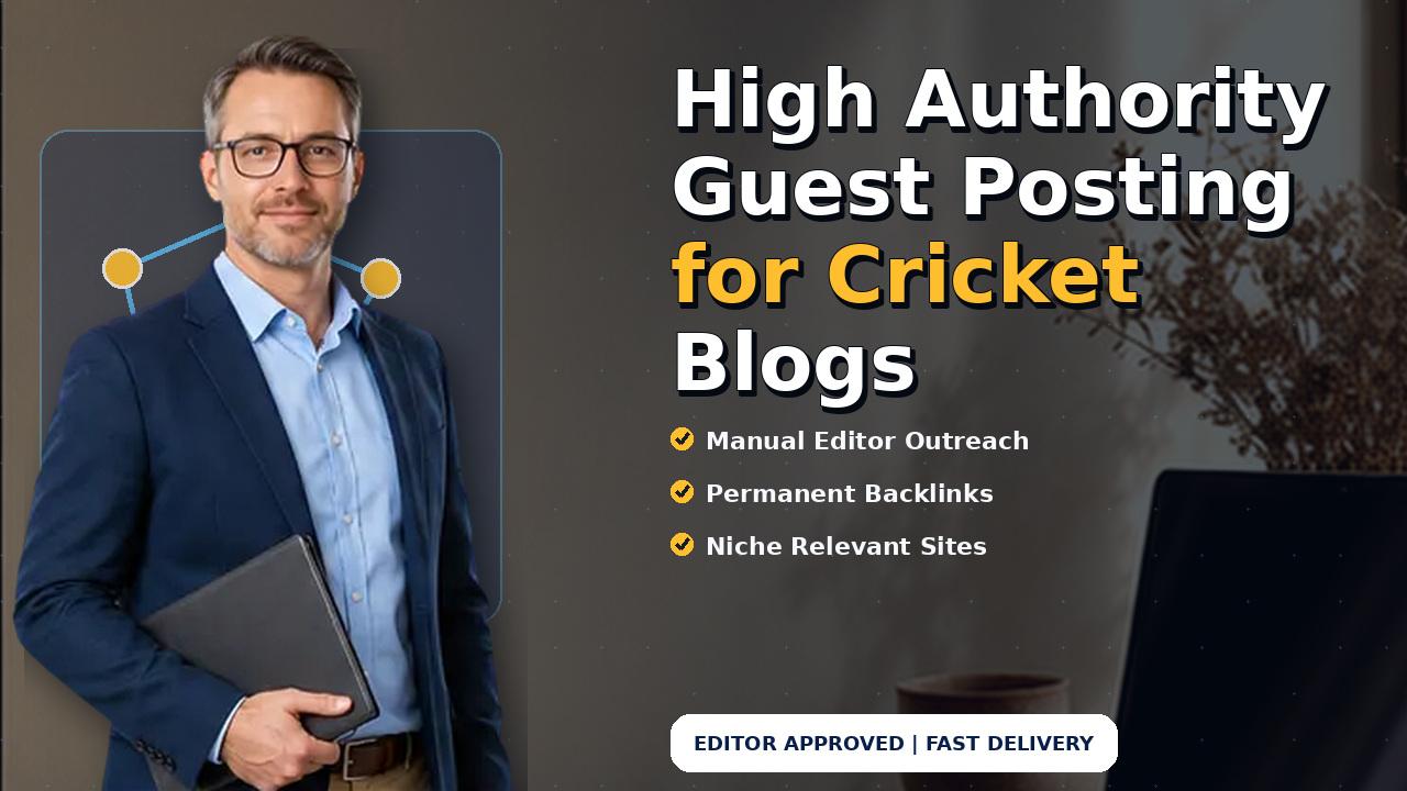 High Authority Guest Posting for Cricket Blogs