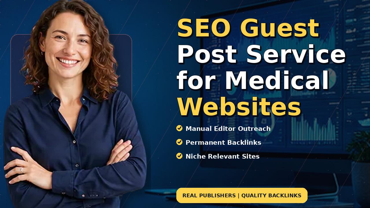 SEO Guest Post Service for Medical Websites