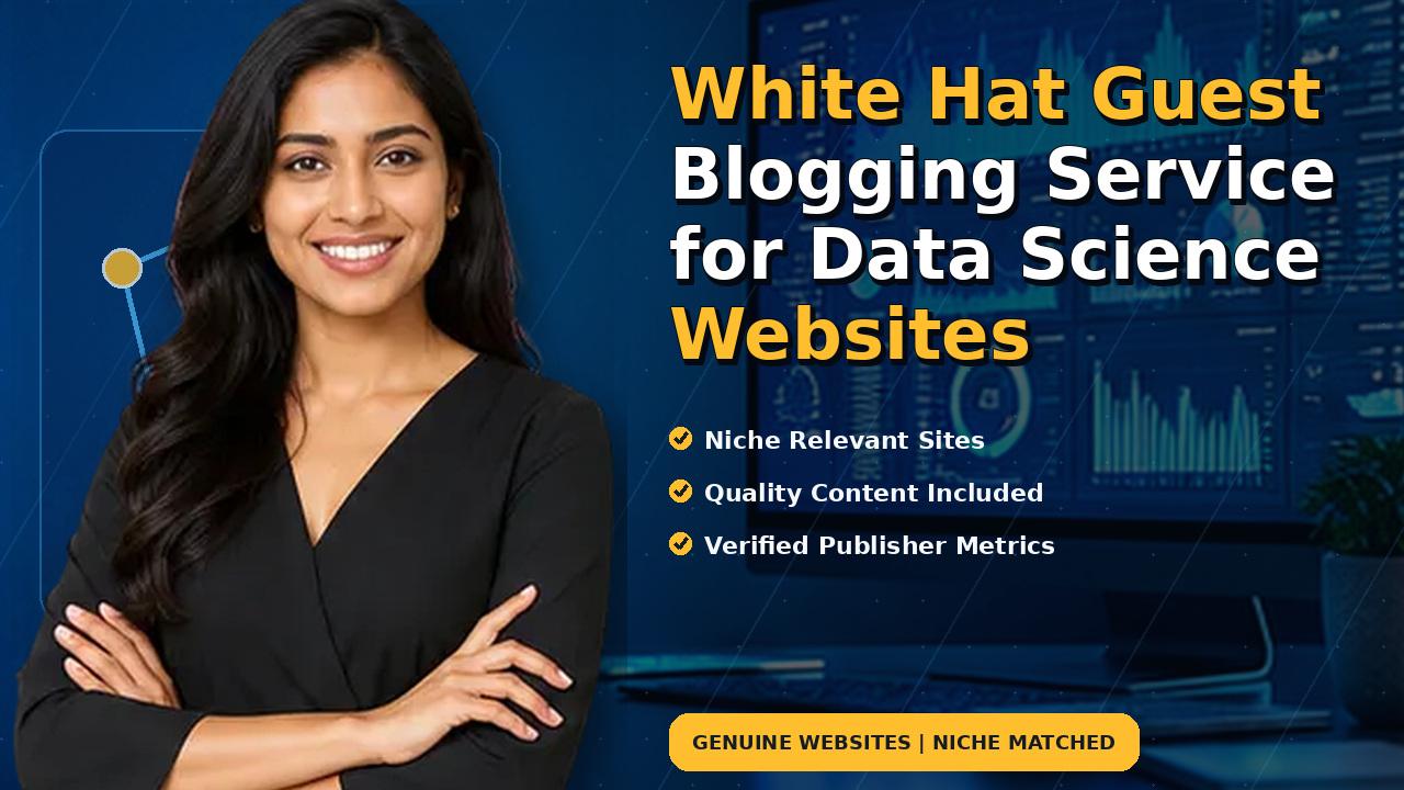 White Hat Guest Blogging Service for Data Science Websites