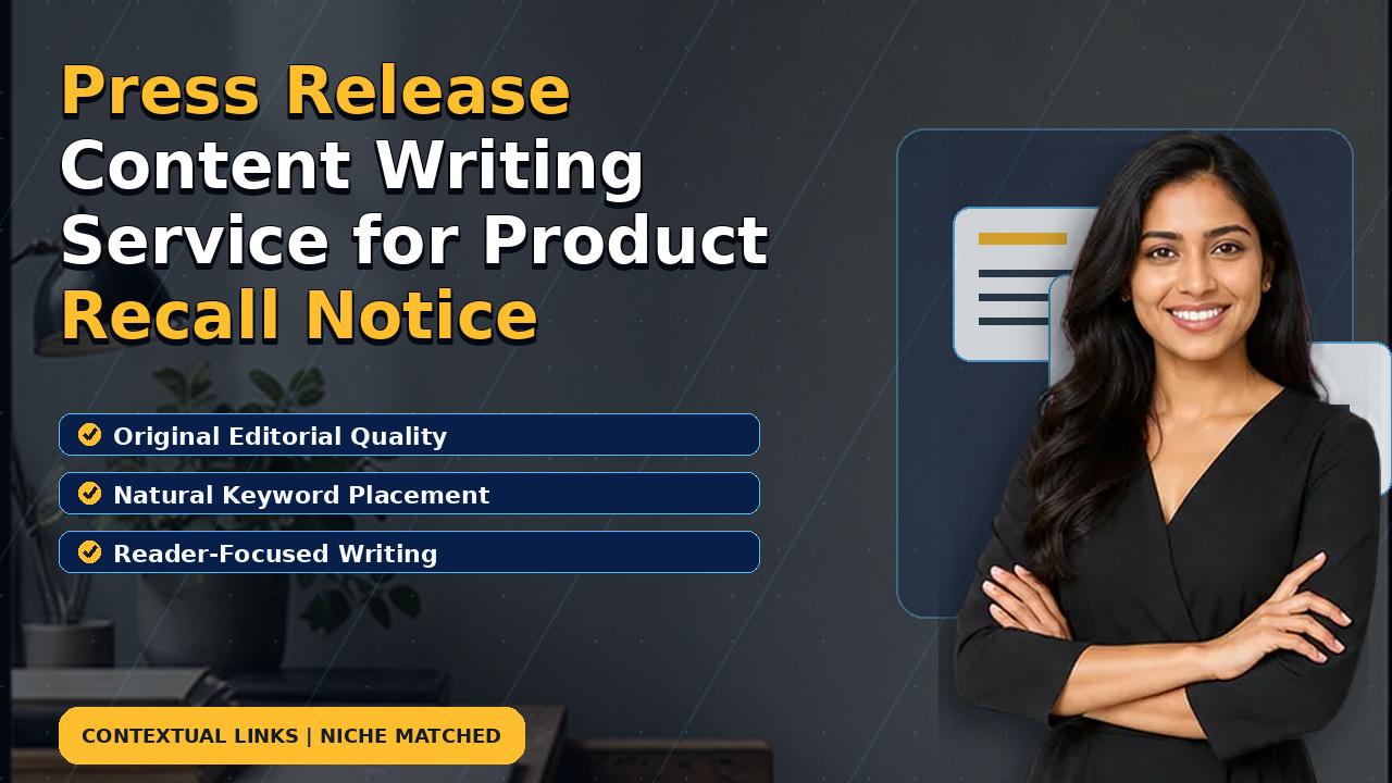 Press Release Content Writing Service for Product Recall Notice