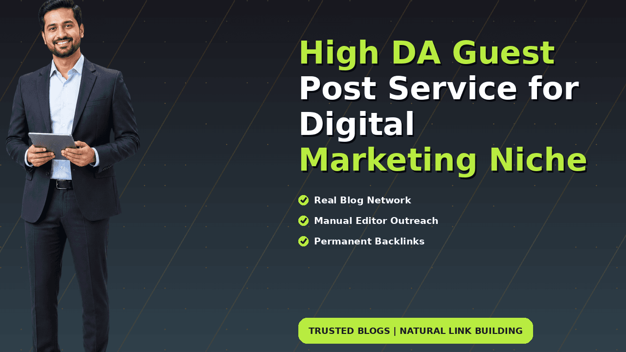 High DA Guest Post Service for Digital Marketing Niche