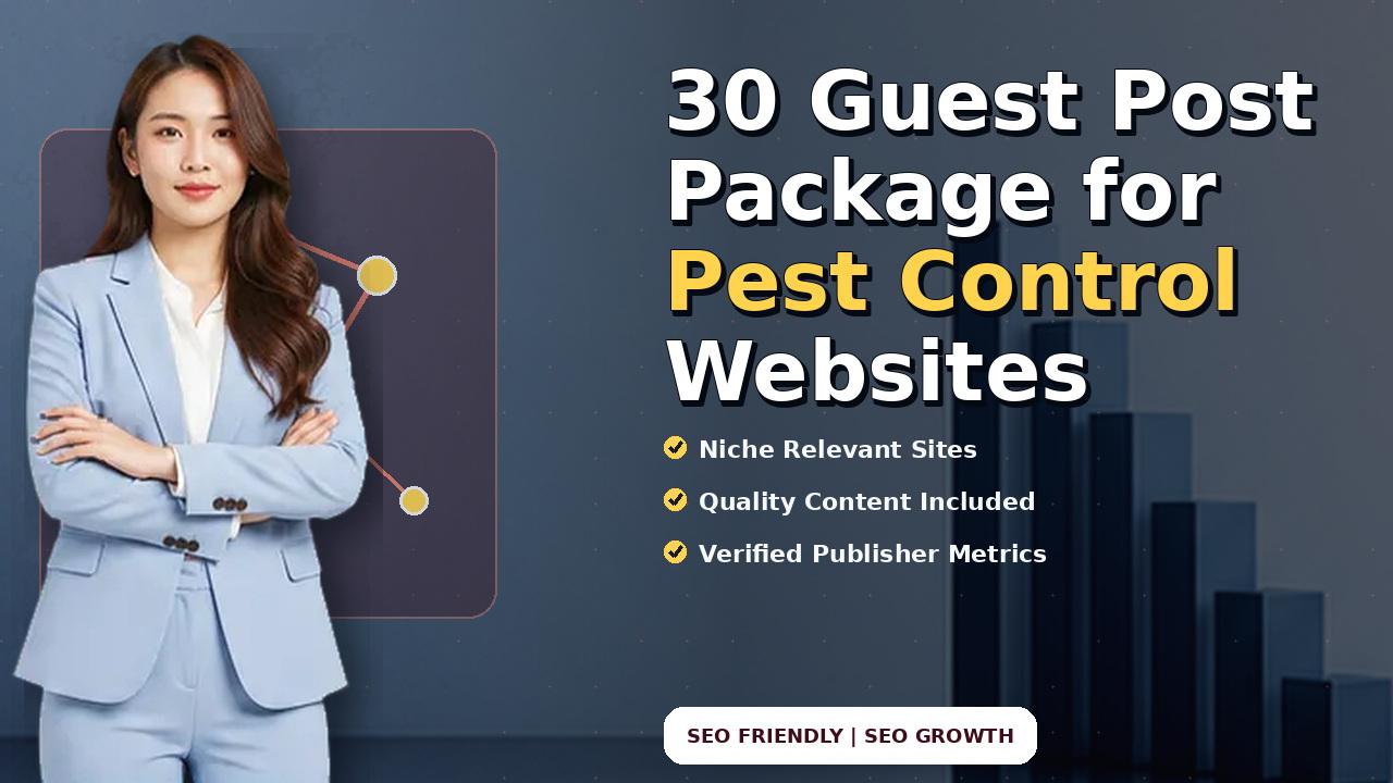 30 Guest Post Package for Pest Control Websites