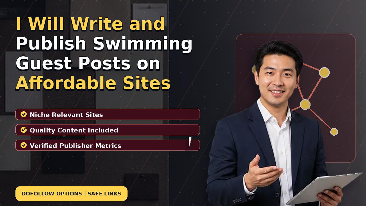 I Will Write and Publish Swimming Guest Posts on Affordable Sites