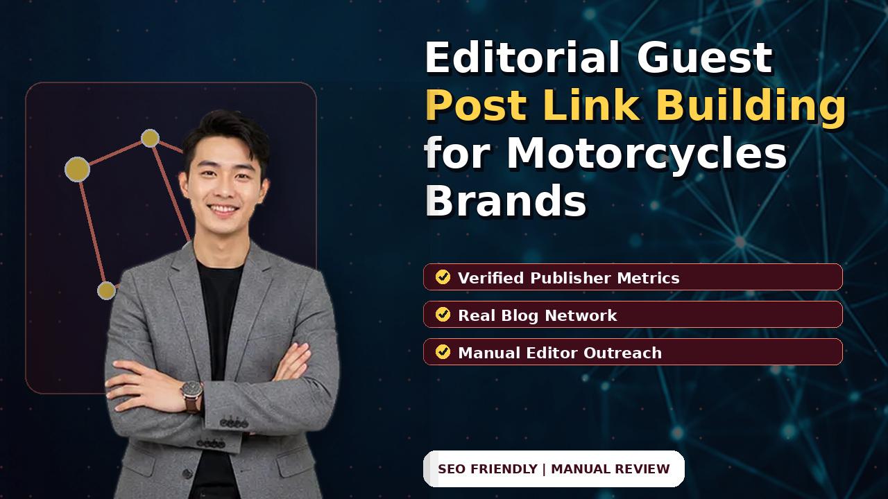 Editorial Guest Post Link Building for Motorcycles Brands