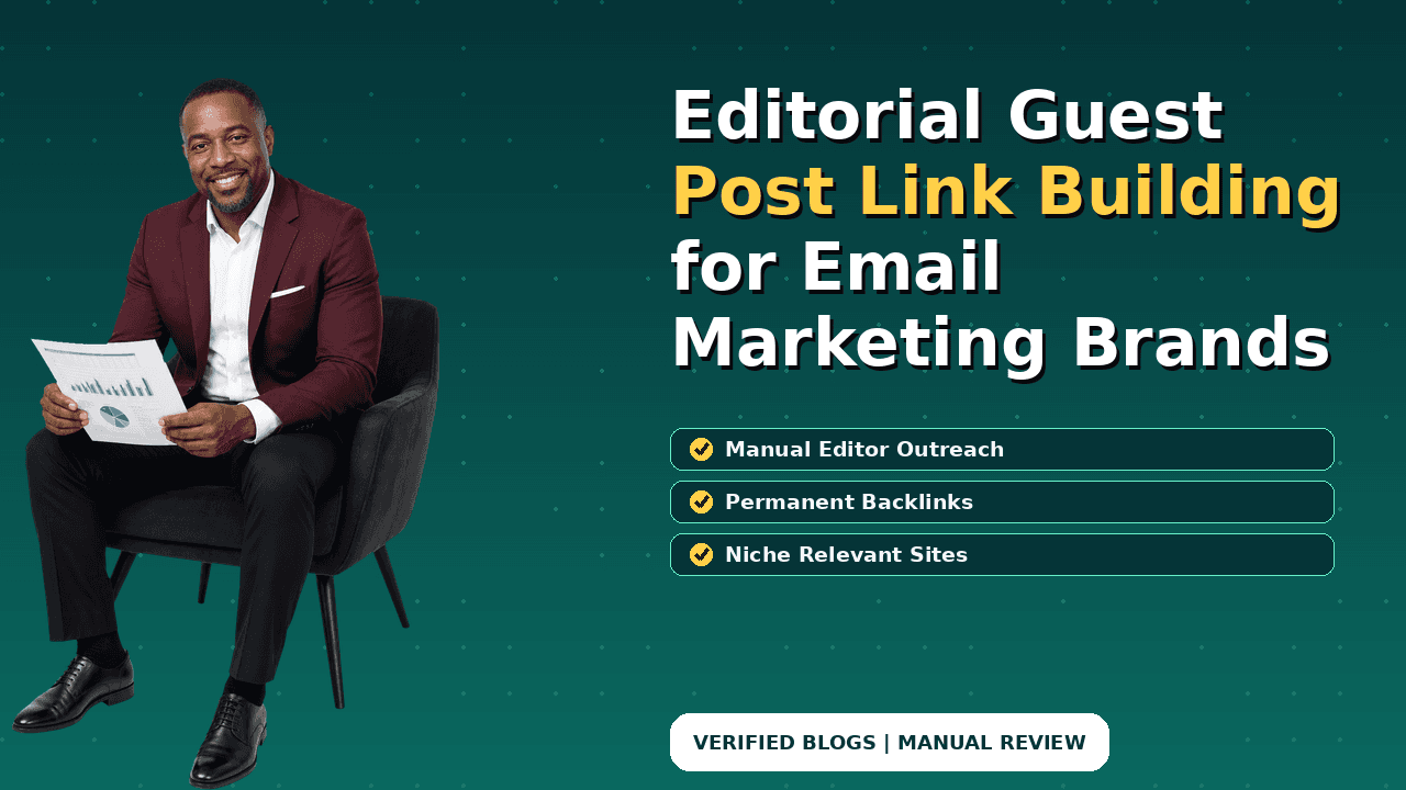 Editorial Guest Post Link Building for Email Marketing Brands