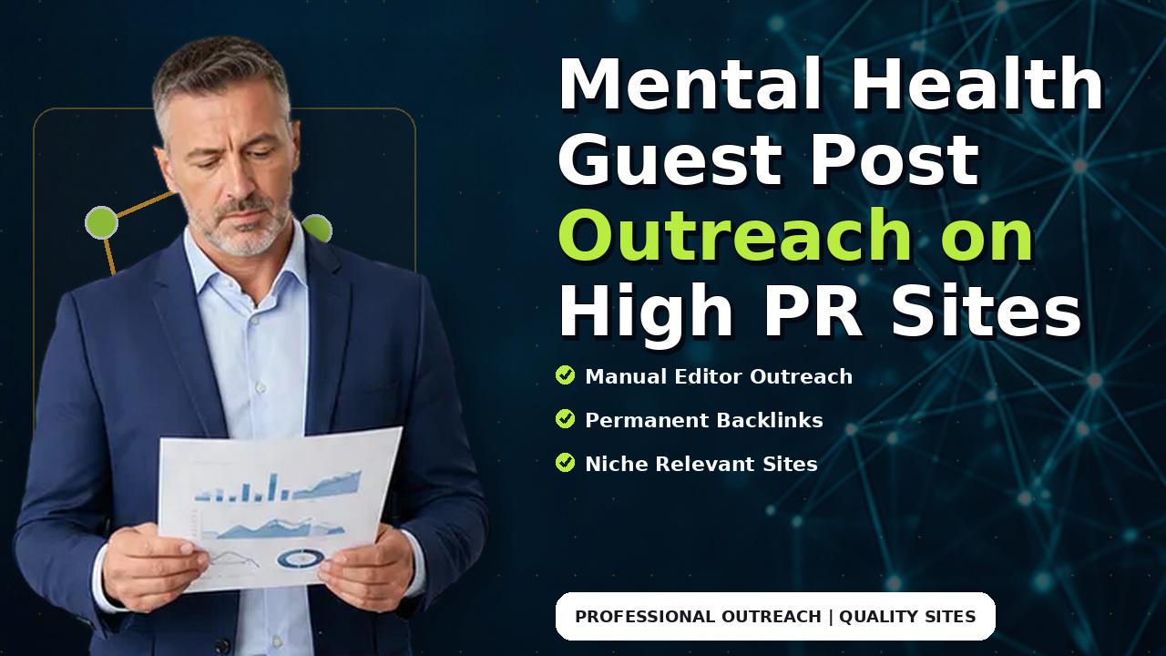 Mental Health Guest Post Outreach on High PR Sites