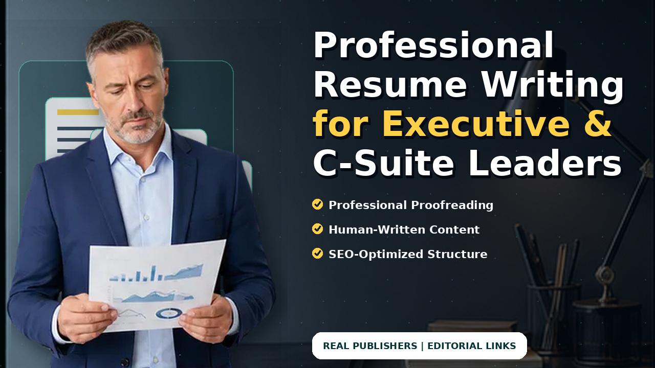 Professional Resume Writing for Executive & C-Suite Leaders