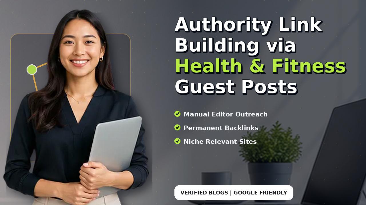 Authority Link Building via Health & Fitness Guest Posts