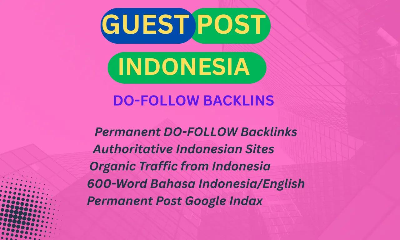 I Will Provide High Quality Indonesia Guest Posts & Backlink