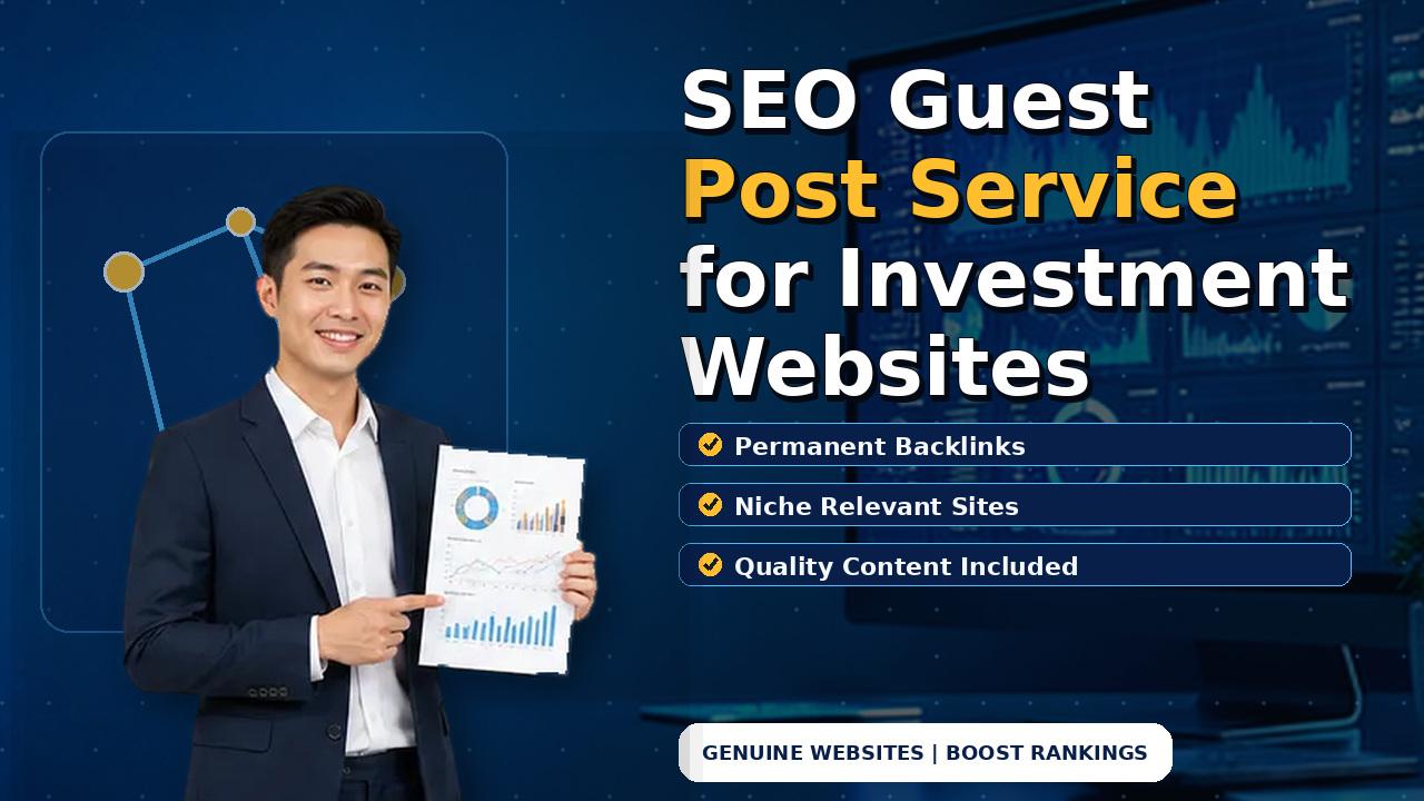 SEO Guest Post Service for Investment Websites