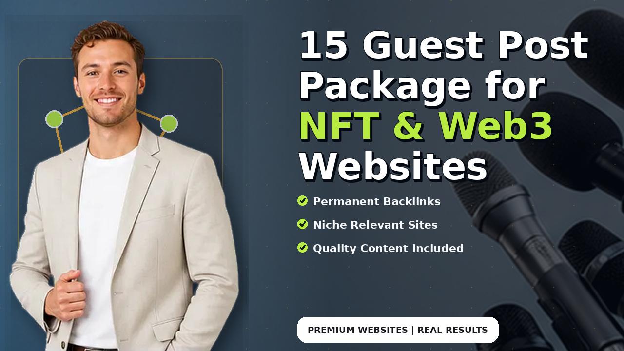 15 Guest Post Package for NFT & Web3 Websites