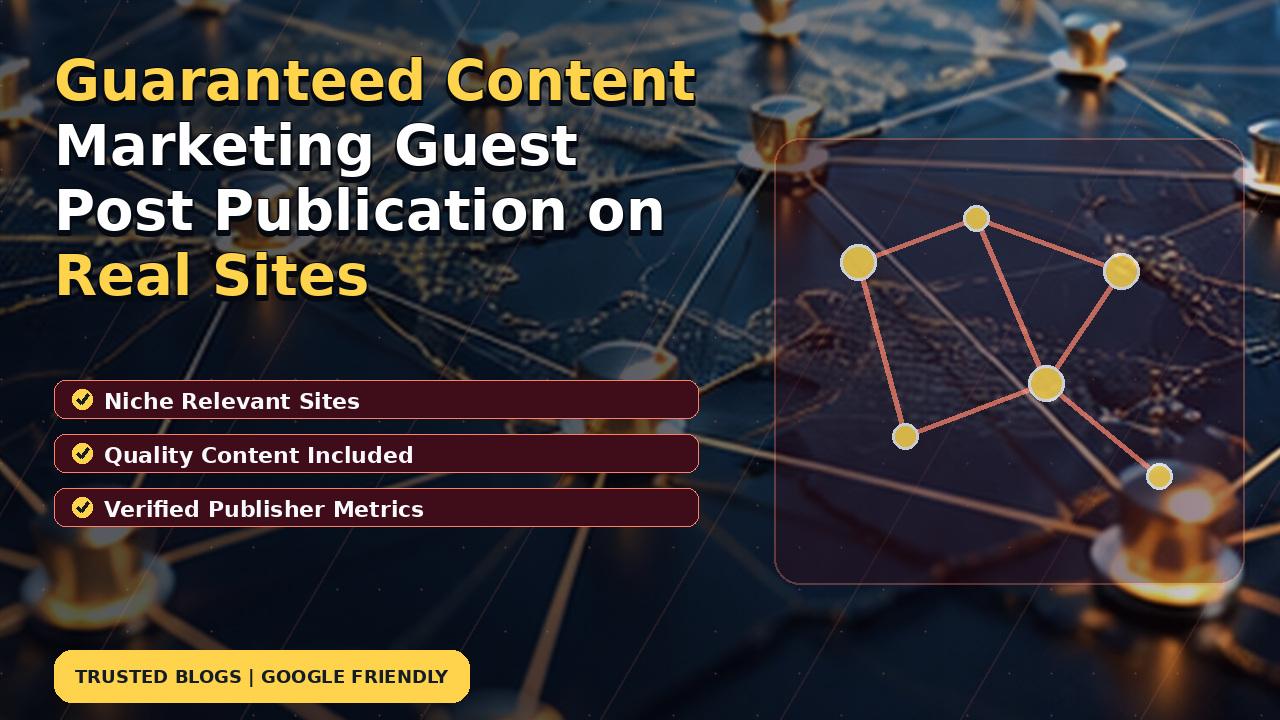 Guaranteed Content Marketing Guest Post Publication on Real Sites