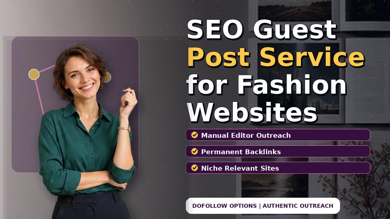 SEO Guest Post Service for Fashion Websites