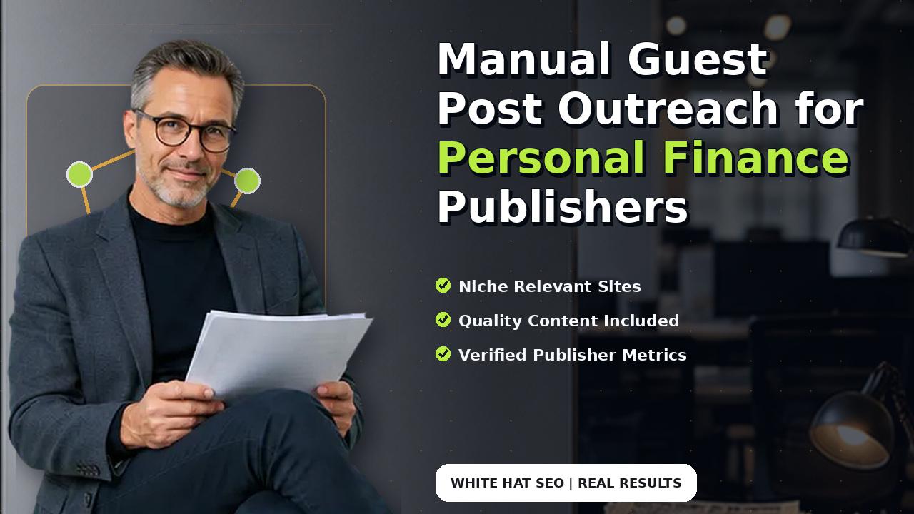 Manual Guest Post Outreach for Personal Finance Publishers