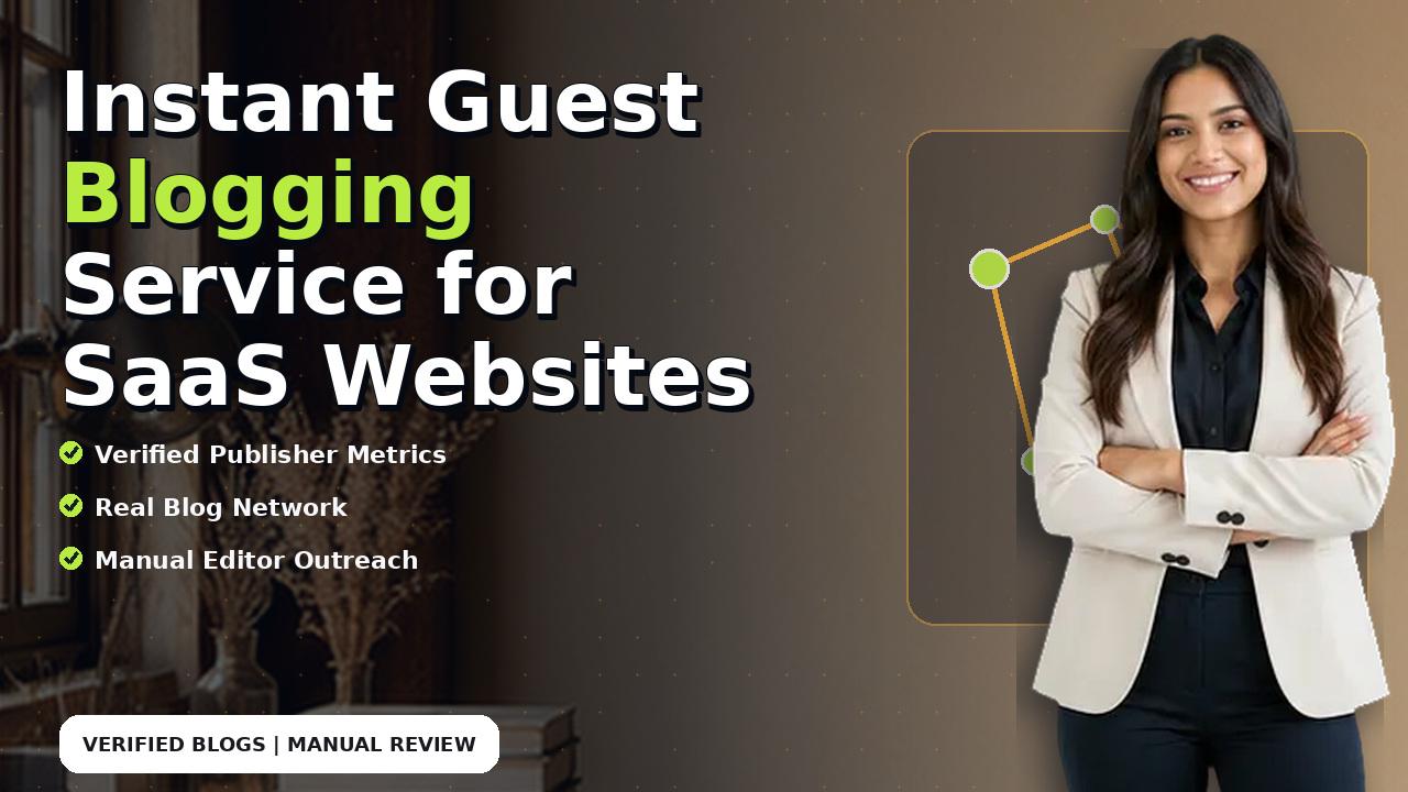 Instant Guest Blogging Service for SaaS Websites