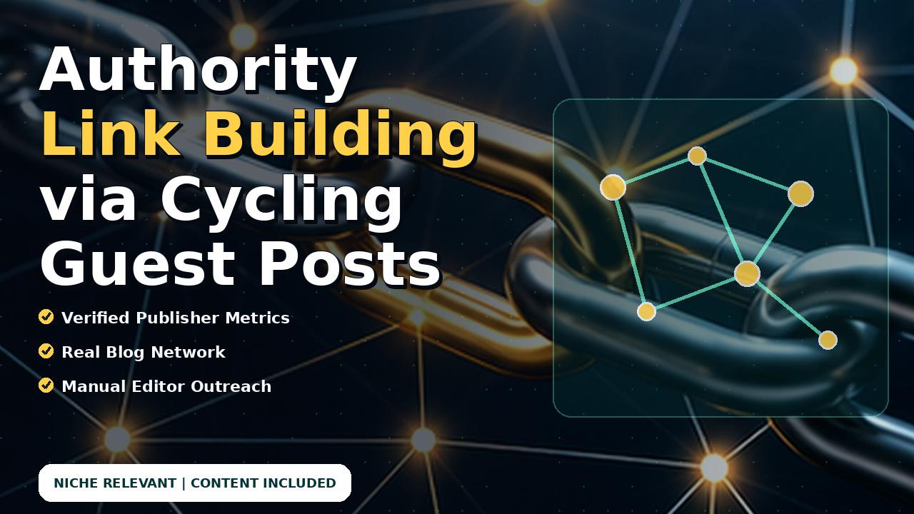 Authority Link Building via Cycling Guest Posts