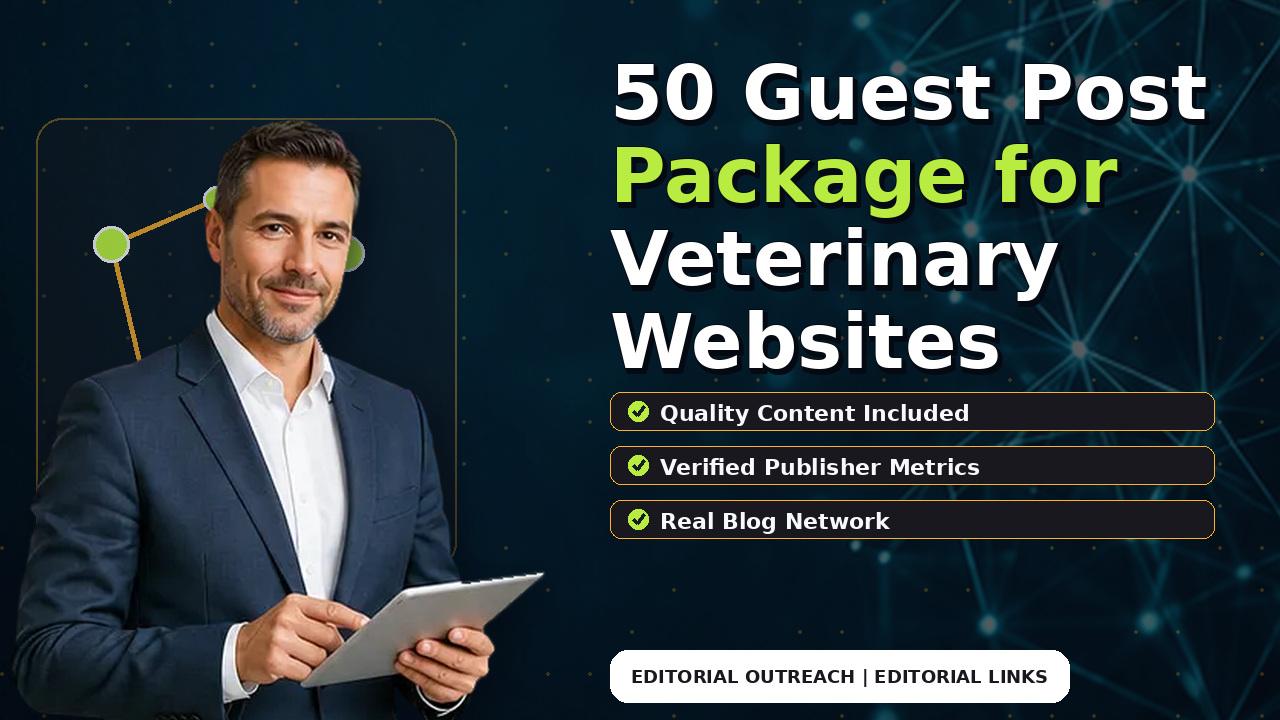 50 Guest Post Package for Veterinary Websites
