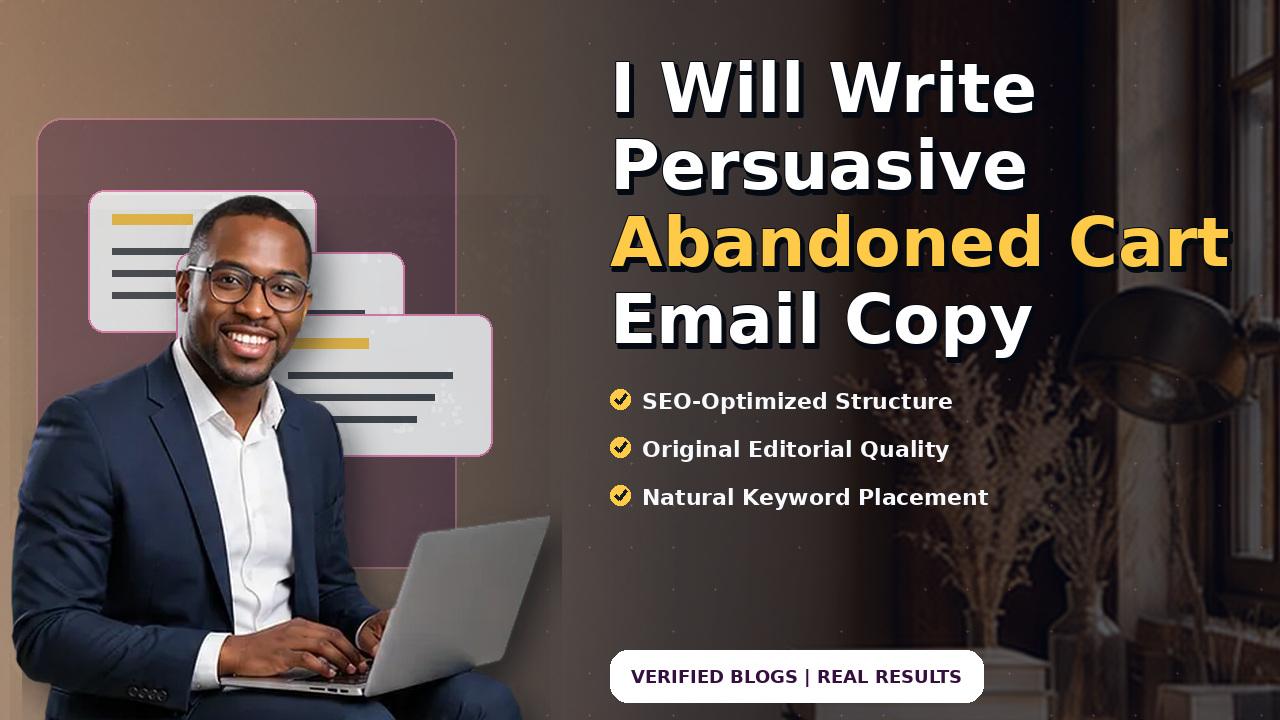 I Will Write Persuasive Abandoned Cart Email Copy