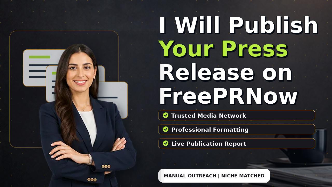 I Will Publish Your Press Release on FreePRNow