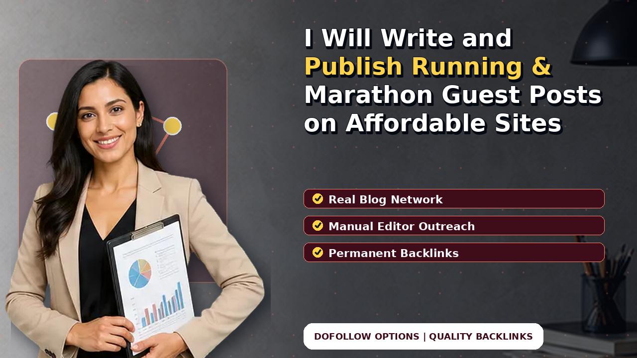 I Will Write and Publish Running & Marathon Guest Posts on Affordable Sites