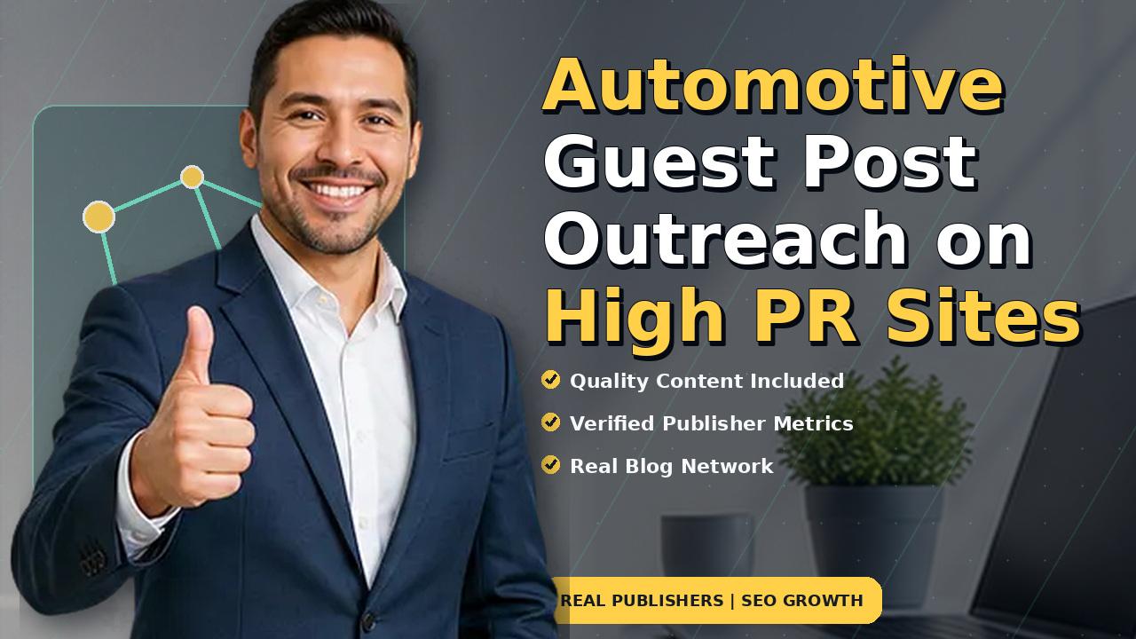 Automotive Guest Post Outreach on High PR Sites