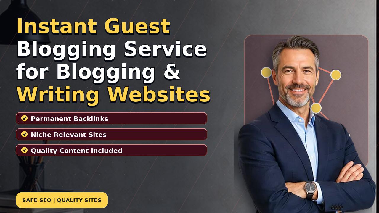 Instant Guest Blogging Service for Blogging & Writing Websites