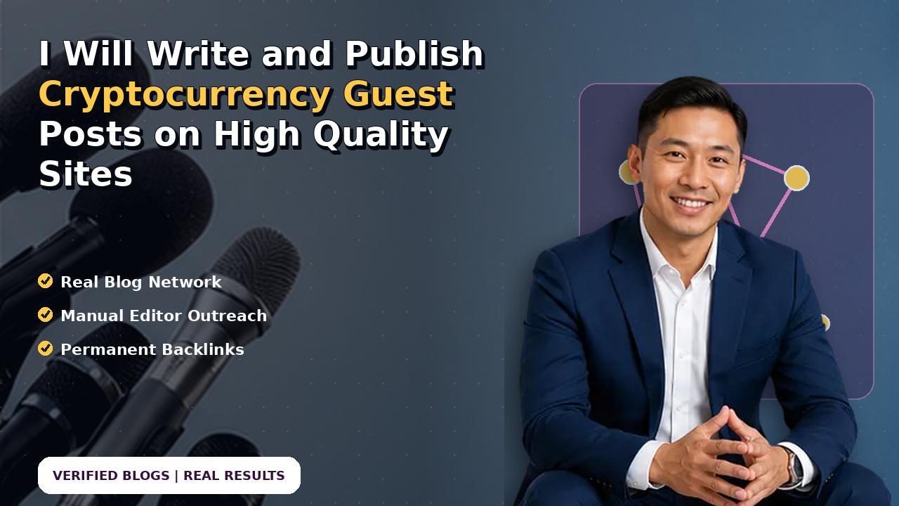 I Will Write and Publish Cryptocurrency Guest Posts on High Quality Sites