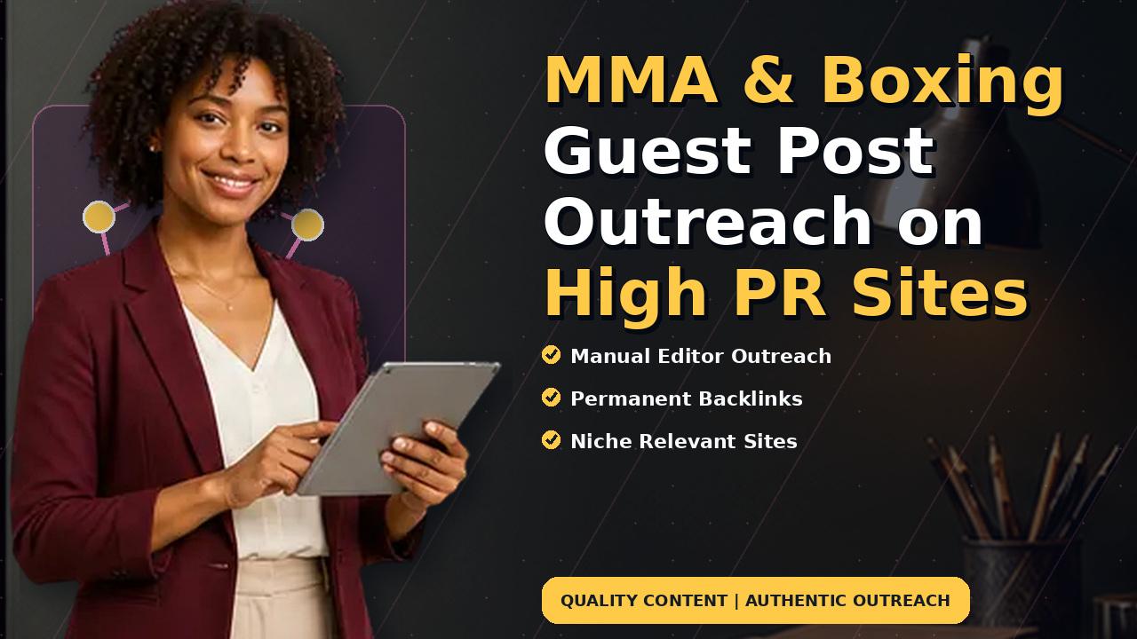 MMA & Boxing Guest Post Outreach on High PR Sites