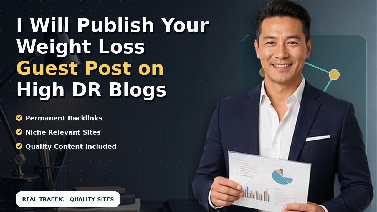 I Will Publish Your Weight Loss Guest Post on High DR Blogs