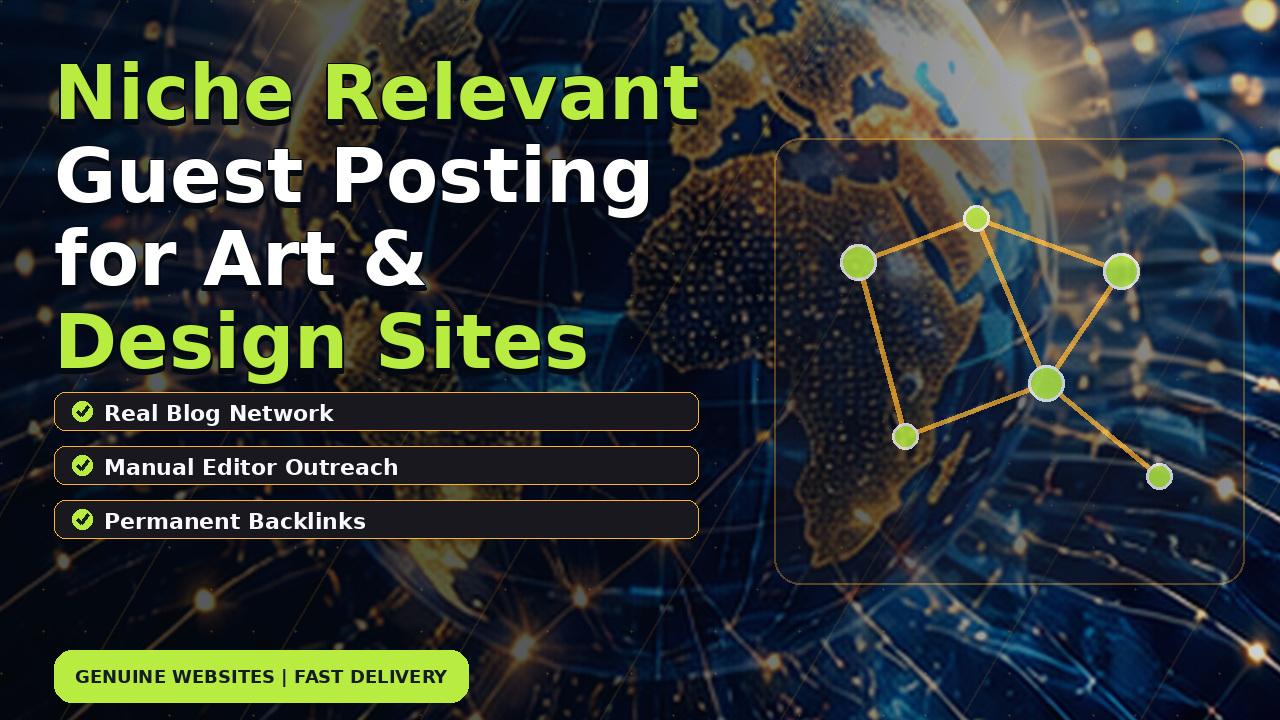 Niche Relevant Guest Posting for Art & Design Sites