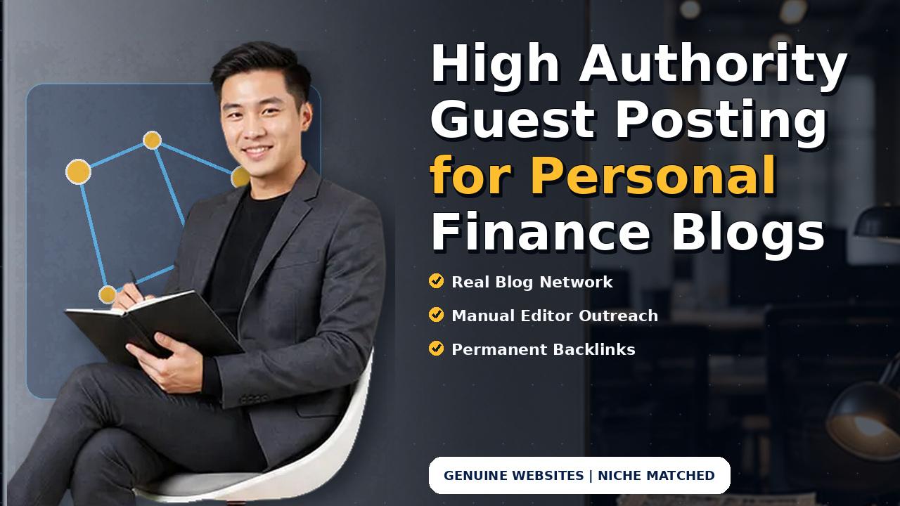High Authority Guest Posting for Personal Finance Blogs