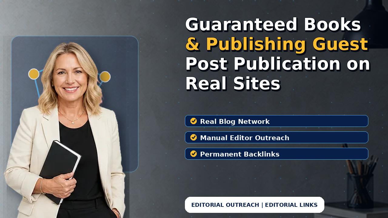 Guaranteed Books & Publishing Guest Post Publication on Real Sites