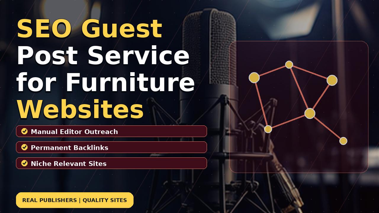 SEO Guest Post Service for Furniture Websites